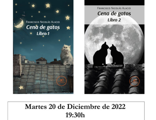 Presentación del Libro «Cena de Gatos 1 y 2» de Francisco Nicolás Alacid